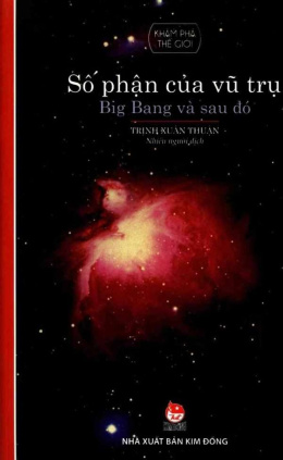 Số Phận Vũ Trụ – Big Bang Và Sau Đó – Đọc sách online ebook pdf