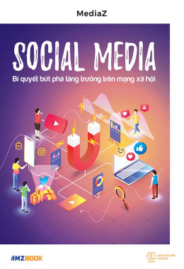 Social Media – Bí Quyết Bứt Phá Tăng Trưởng Trên Mạng Xã Hội – Đọc sách online ebook pdf