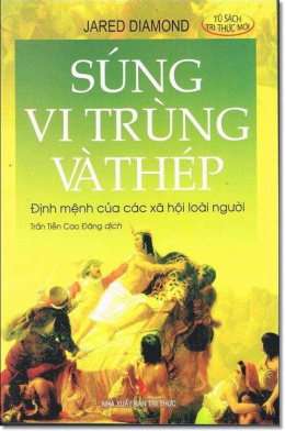 Súng, vi trùng và thép – Định mệnh của các xã hội loài người – Đọc sách online ebook pdf