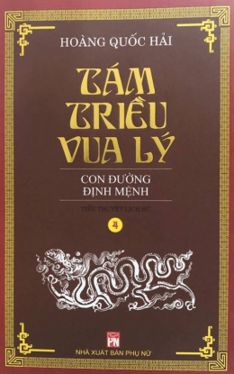 Tám Triều Vua Lý 4 – Con Đường Định Mệnh – Đọc sách online ebook pdf