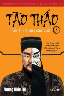 Tào Tháo Thánh Nhân Đê Tiện Tập 1 – Đọc sách online ebook pdf