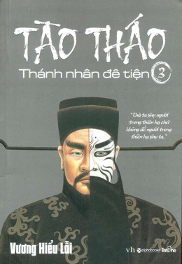 Tào Tháo Thánh Nhân Đê Tiện Tập 3 – Đọc sách online ebook pdf