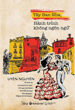 Tây Ban Nha, Hành Trình Không Ngôn Ngữ – Đọc sách online ebook pdf