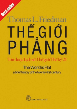 Thế Giới Phẳng – Tóm Lược Lịch Sử Thế Giới Thế Kỷ 21 – Đọc sách online ebook pdf