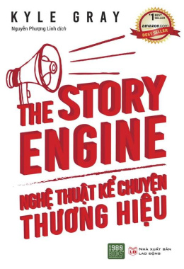 The Story Engine – Nghệ Thuật Kể Chuyện Thương Hiệu – Đọc sách online ebook pdf