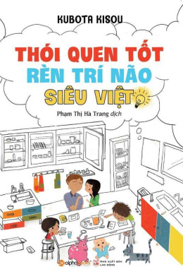 Thói Quen Tốt Rèn Trí Não Siêu Việt – Đọc sách online ebook pdf