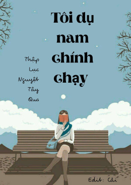 Tôi Dụ Nam Chinh Chạy – Đọc sách online ebook pdf