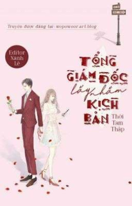 Tổng Giám Đốc Lấy Nhầm Kịch Bản – Đọc sách online ebook pdf