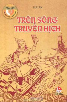 Trên Sông Truyền Hịch – Đọc sách online ebook pdf