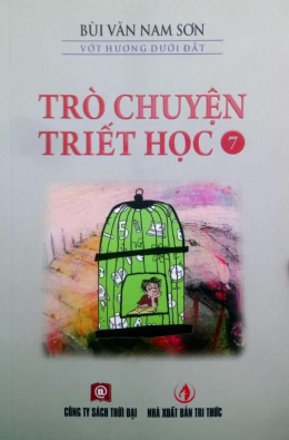 Trò Chuyện Triết Học 7 – Đọc sách online ebook pdf