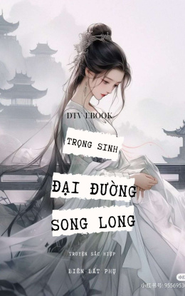 Trọng Sinh Đại Đường Song Long – Đọc sách online ebook pdf