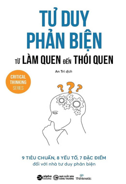 Tư Duy Phản Biện Từ Làm Quen Đến Thói Quen – Đọc sách online ebook pdf