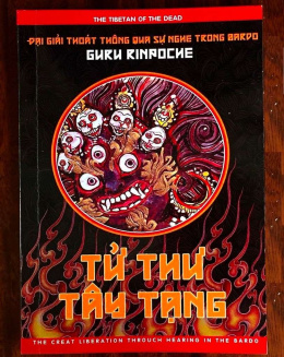 Tử Thư Tây Tạng – Đại Giải Thoát Thông Qua Sự Nghe Trong Bardo – Đọc sách online ebook pdf