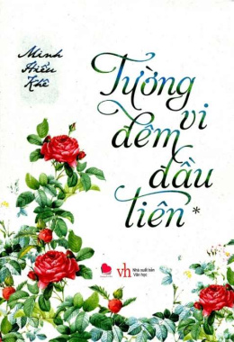 Tường vi đêm đầu tiên – Tập 1 – Đọc sách online ebook pdf