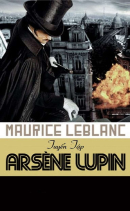 Tuyển tập Siêu Trộm Arsène Lupin – Đọc sách online ebook pdf