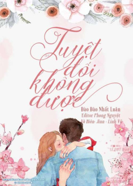 Tuyệt Đối Không Được – Đọc sách online ebook pdf