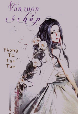 Vẫn Luôn Cố Chấp – Đọc sách online ebook pdf