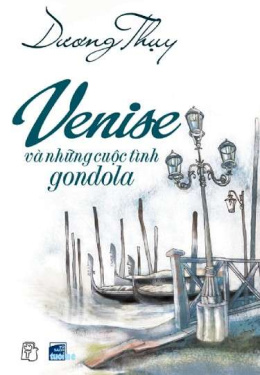 Venise Và Những Cuộc Tình Gondola – Đọc sách online ebook pdf