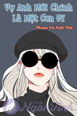 Vợ Anh Mới Chính Là Một Con Đĩ – Đọc sách online ebook pdf