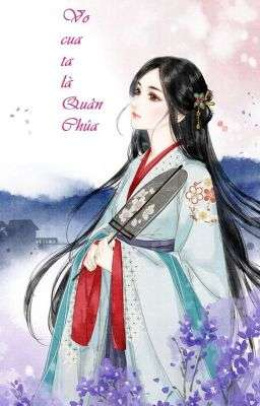 Vợ Của Ta Là Quận Chúa – Đọc sách online ebook pdf