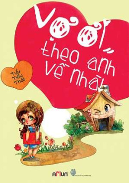 Vợ Ơi Theo Anh Về Nhà – Đọc sách online ebook pdf