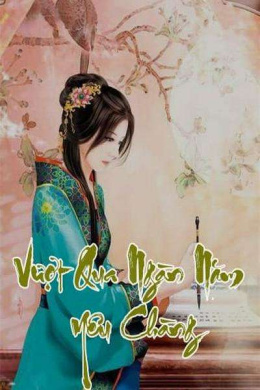 Vượt Qua Ngàn Năm Yêu Chàng – Đọc sách online ebook pdf