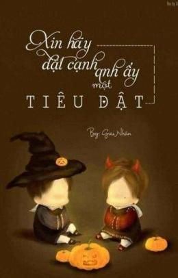 Xin Hãy Đặt Cạnh Anh Ấy Một Tiêu Dật – Đọc sách online ebook pdf