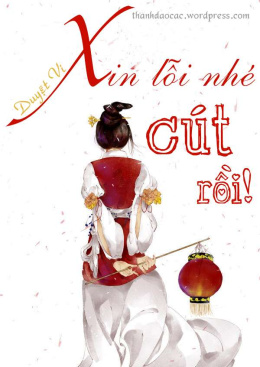 Xin lỗi nhé! Cút rồi – Đọc sách online ebook pdf