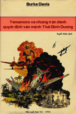 Yamamoto và những trận đánh quyết định vận mạng Thái Bình Dương – Đọc sách online ebook pdf