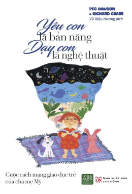 Yêu Con Là Bản Năng, Dạy Con Là Nghệ Thuật – Đọc sách online ebook pdf