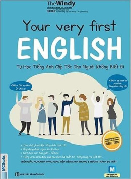 Your Very First English – Tự Học Nghe Nói Tiếng Anh Chuẩn Dễ Nhanh – Đọc sách online ebook pdf