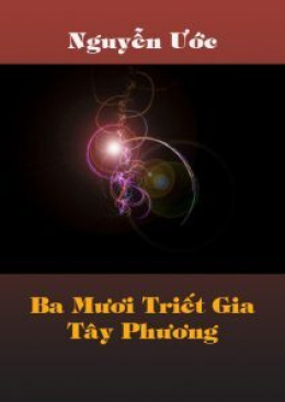 Ba Mươi Triết Gia Tây Phương – Đọc sách online ebook pdf