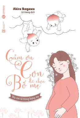 Cảm Ơn Con Đã Chọn Bố Mẹ – Đọc sách online ebook pdf