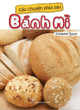 Câu Chuyện Phía Sau Bánh Mì – Đọc sách online ebook pdf