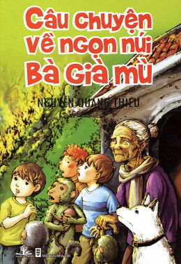 Câu Chuyện Về Ngọn Núi Bà Già Mù – Đọc sách online ebook pdf