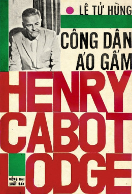 Công Dân Áo Gấm Henry Cabot Lodge – Đọc sách online ebook pdf