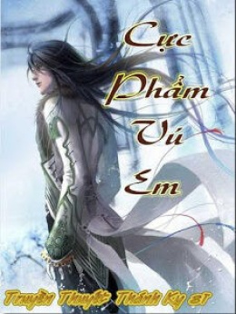 Cực Phẩm Vú Em – Đọc sách online ebook pdf