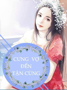 Cưng Vợ Đến Tận Cùng – Đọc sách online ebook pdf