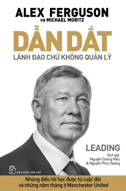 Dẫn Dắt – Lãnh Đạo Chứ Không Quản Lý – Đọc sách online ebook pdf