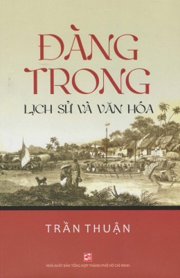 Đàng Trong Lịch sử và Văn hóa – Đọc sách online ebook pdf