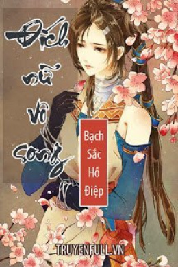 Đích Nữ Vô Song – Đọc sách online ebook pdf