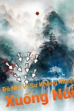 Đồ Nhi, Vi Sư Không Xuống Núi – Đọc sách online ebook pdf