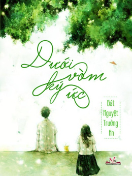 Dưới Vòm Ký Ức – Đọc sách online ebook pdf