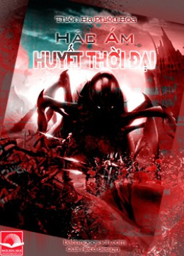 Hắc Ám Huyết Thời Đại – Đọc sách online ebook pdf