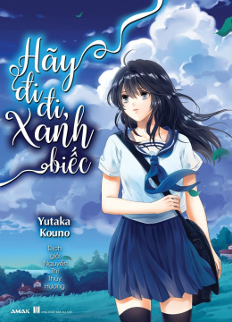 Hãy Đi Đi, Xanh Biếc – Đọc sách online ebook pdf