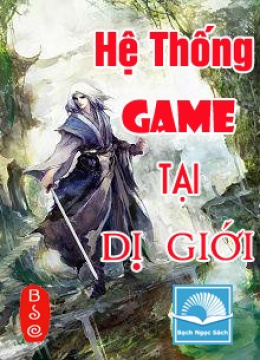 Hệ Thống Game Tại Dị Giới – Đọc sách online ebook pdf