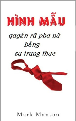 Hình Mẫu – Quyến Rũ Phụ Nữ Bằng Sự Trung Thực – Đọc sách online ebook pdf