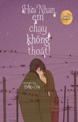 Hứa Nhan, Em Chạy Không Thoát! – Đọc sách online ebook pdf