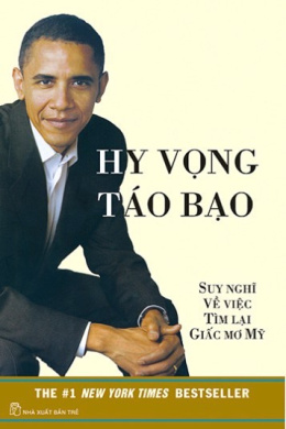 Hy Vọng Táo Bạo – Suy Nghĩ Về Việc Tìm Lại Giấc Mơ Mỹ – Đọc sách online ebook pdf