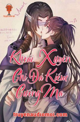 Khoái Xuyên Chi Đả Kiểm Cuồng Ma – Đọc sách online ebook pdf